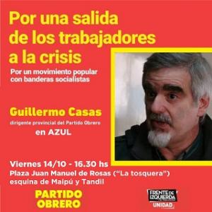 Visita Azul Guillermo Casas dirigente del Partido Obrero